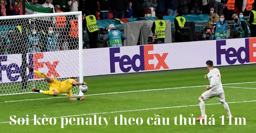 Soi kèo penalty với sự góp mặt của các chân sút tài năng