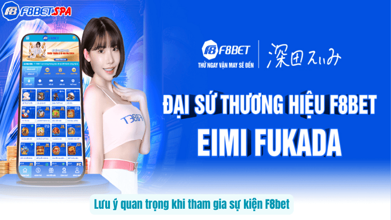 Tổng Hợp Các Sự Kiện F8bet Ưu Đãi Hot Nhất 2026 5 Lưu ý quan trọng khi tham gia sự kiện F8bet